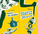 Variez vos salades - Egayez vos sandwichs